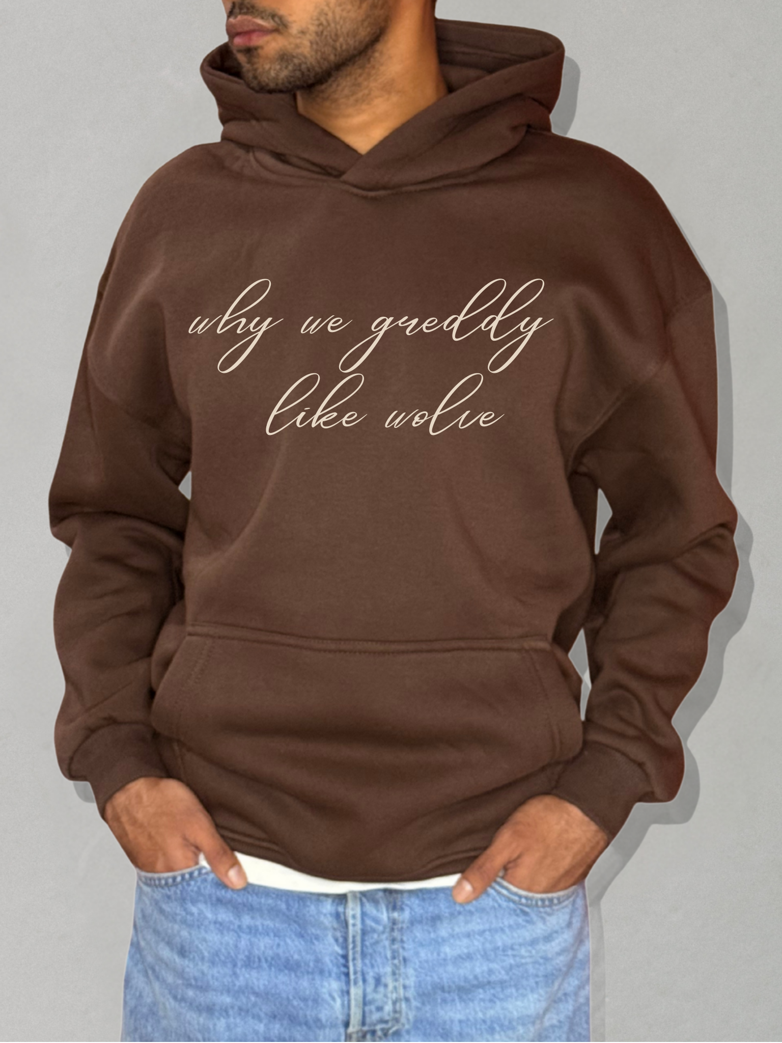 why we greddy  like wolve